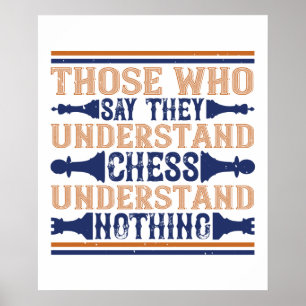 Chess - Those who understand chess Poster