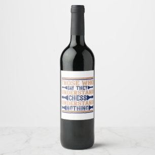Chess - Those who understand chess Wine Label