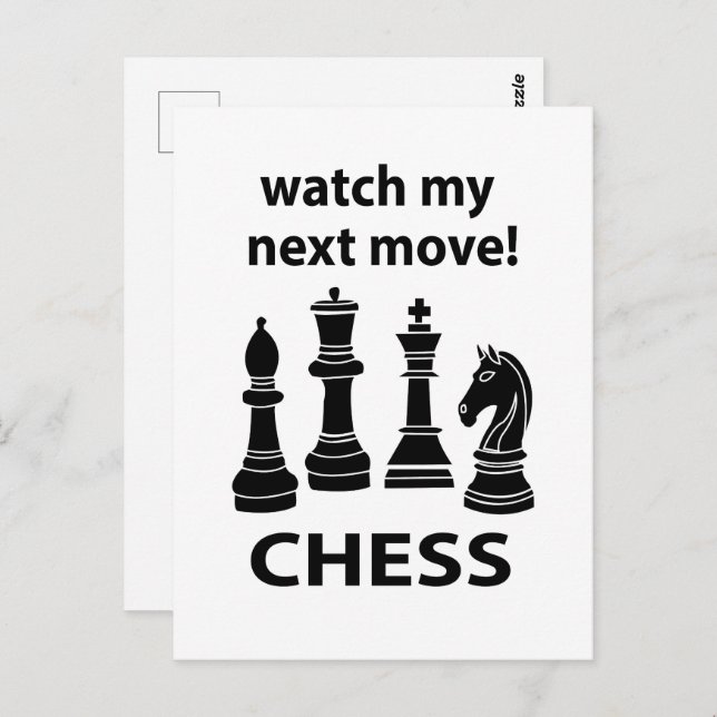 Chess Watch My Next Move Chess Postcard (Front/Back)