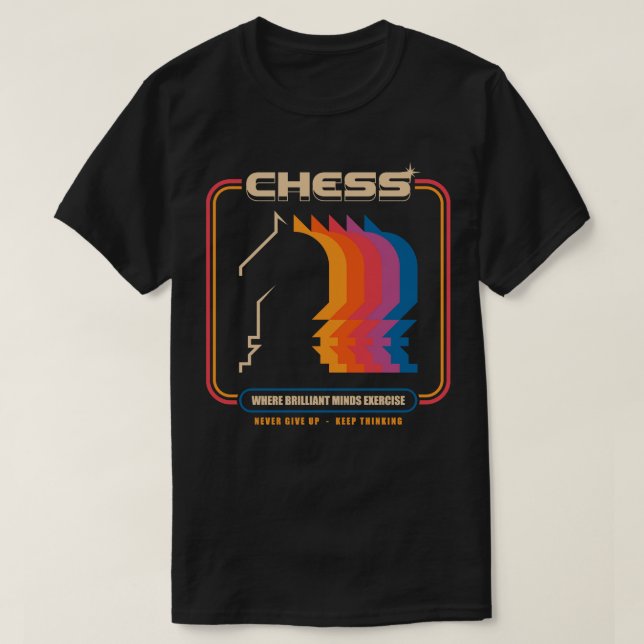 Chess Where Brilliant Minds Exercise T-Shirt (Design Front)