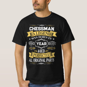CHESSMAN A Legend Was Born in Year T-Shirt