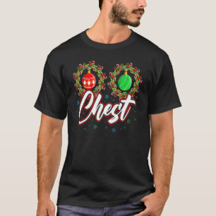 Chest Nuts Christmas   Matching Couple Chestnuts 2 T-Shirt