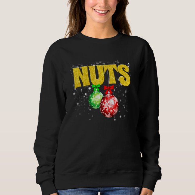 Chest Nuts  Matching Chestnuts Christmas Couples N Sweatshirt (Front)