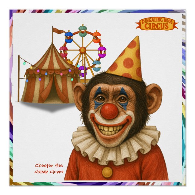 Chester the chimp clown poster (Front)