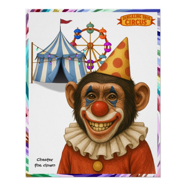 Chester the chimp clown poster (Front)