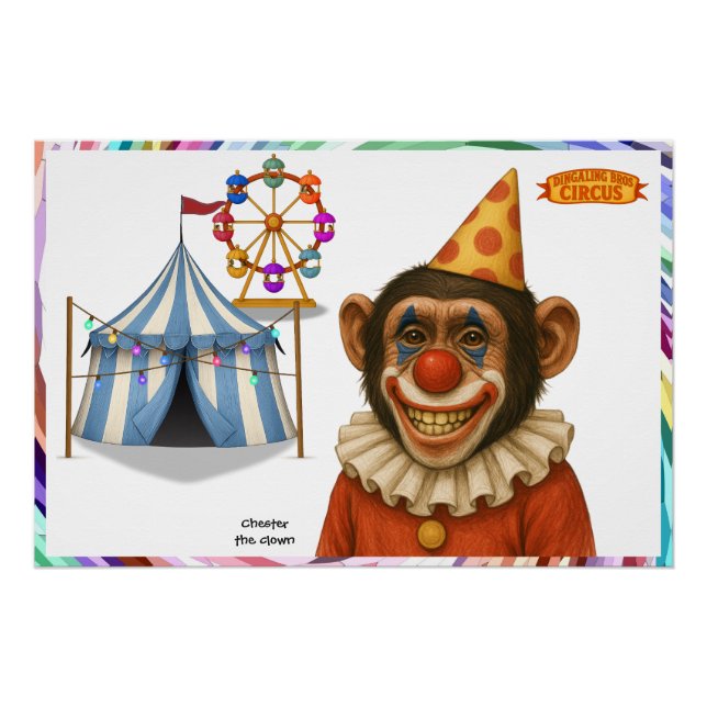 Chester the chimp clown poster (Front)