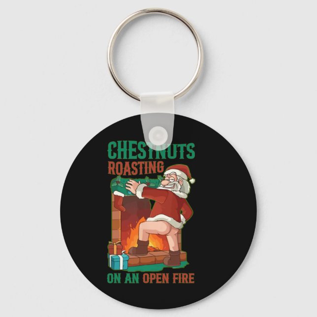 Chestnuts Roasting On Open Fire Funny Rude Santa C Key Ring (Front)