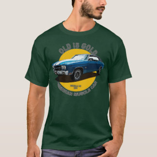 Chevelle SS American Muscle 60s 70s Old is Gold 1 T-Shirt
