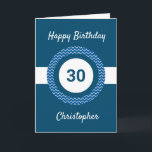 Chevron Blue 30th Birthday  Card<br><div class="desc">A personalised blue 30th birthday card,  which you can easily personalise with the age you need along with his name on the front of the card. You can easily personalise the inside card message if you wanted. This personalised 30th birthday card for him would make a great keepsake.</div>