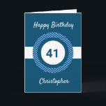 Chevron Blue 41st Birthday Card<br><div class="desc">A personalised blue 41st birthday card,  which you can easily personalise with his name on the front of the card. You can also personalise the inside card message if you wanted. This personalised 41st birthday card for him would make a great keepsake.</div>