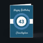 Chevron Blue 43rd Birthday Card<br><div class="desc">A personalised blue 43rd birthday card,  which you can easily personalise with his name on the front of the card. You can also personalise the inside card message if you wanted. This blue personalised 43rd birthday card for him would make a great keepsake.</div>