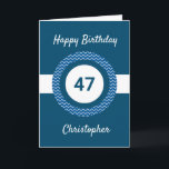 Chevron Blue 47th Birthday Card<br><div class="desc">A personalised blue 47th birthday card for him, which you can easily personalise with the age you need along with his name on the front of the card. You can easily personalise the inside card message if you wanted. This blue personalised 47th birthday card for him would make a great...</div>