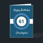 Chevron Blue 61st Birthday Card<br><div class="desc">A personalised blue 61st birthday card for him, which you can easily personalise with the age you need along with his name on the front of the card. You can easily personalise the inside card message if you wanted. This personalised 61st birthday card for him would make a great keepsake....</div>
