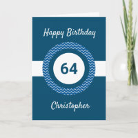 Chevron Blue 64th Birthday Card