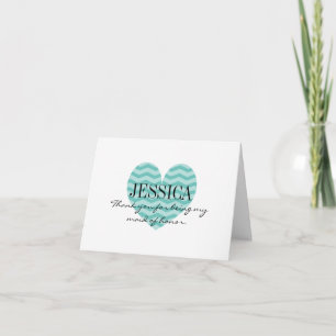 Chevron pattern heart maid of honor thank you card