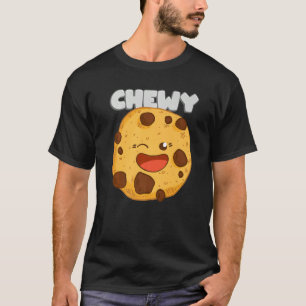 Chewy Cookie Baked Fresh Cookies T-Shirt