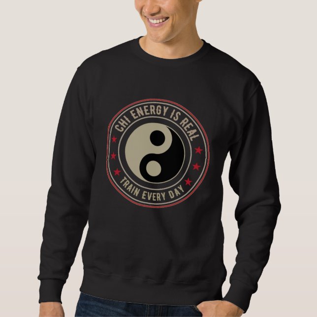 Chi Energy Real Train Everyday Qigong Tai Chi Sweatshirt (Front)