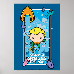 Chibi Aquaman - I'll Swim The Seven Seas Poster