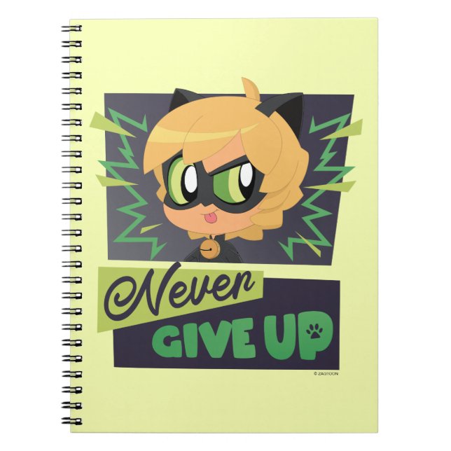 Chibi Cat Noir Never Give Up Notebook (Front)