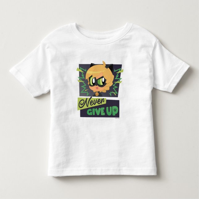 Chibi Cat Noir Never Give Up Toddler T-Shirt (Front)