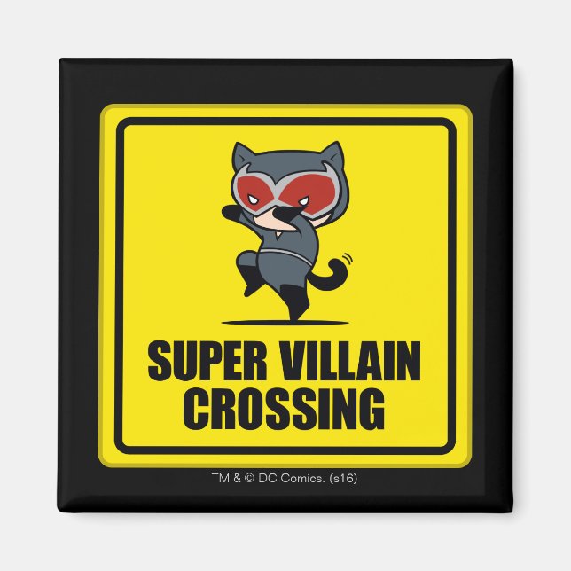 Chibi Catwoman Super Villain Crossing Sign Magnet (Front)