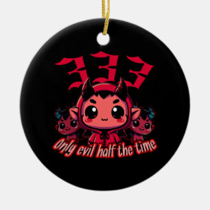 Chibi Devil - 333 Only evil half the time Ceramic Ornament