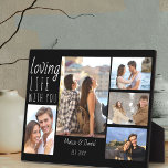 Chic 5 Photo Collage Loving Life with You | Black Plaque<br><div class="desc">Chic black and white photo plaque which you can personalise with 5 of your favourite pictures. The design is lettered with casual script and skinny font typography and the wording reads "loving life with you". The template is set up ready for you to add your name and date established as...</div>