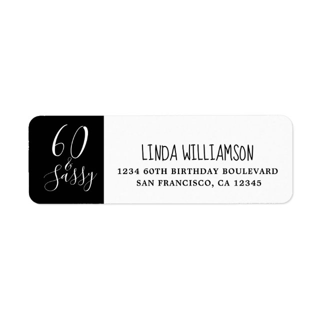 Chic 60 Sassy Black White 60th Return Address Label (Front)