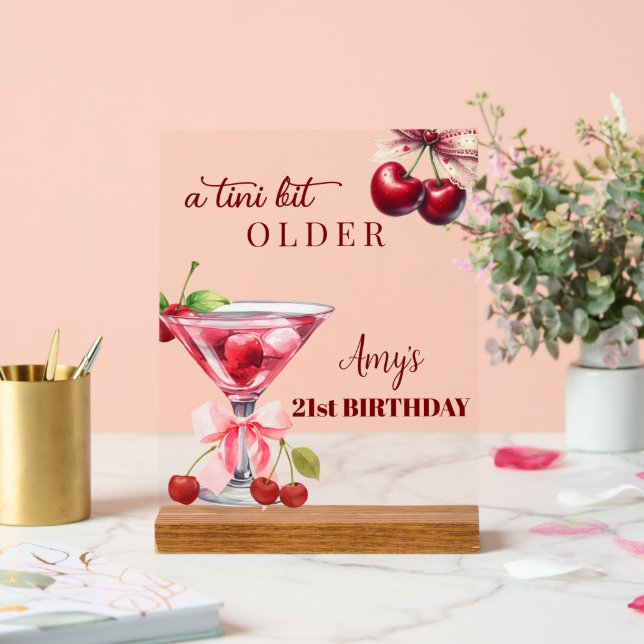 Chic A Tini Bit Older Cherry Martini 21st Birthday Acrylic Sign (Wedding)