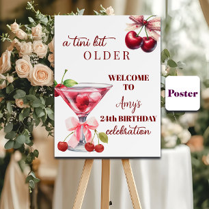 Chic A Tini Bit Older Cherry Martini 24th Birthday Poster