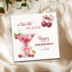 Chic A Tini Bit Older Cherry Martini 40th Birthday Napkin