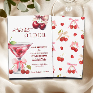 Chic A Tini Bit Older Cherry Martini 47th Birthday Save The Date
