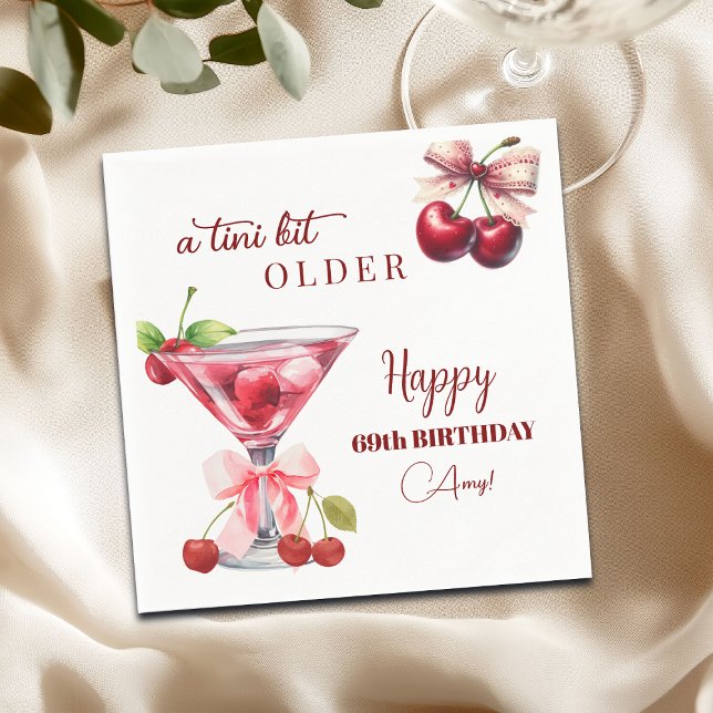 Chic A Tini Bit Older Cherry Martini 69th Birthday Napkin (Creator Uploaded)