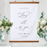 Chic All of Me Loves All of You Wedding Décor Sign