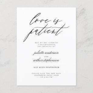 Chic B&W Love Is Patient Wedding Postponement Invitation Postcard