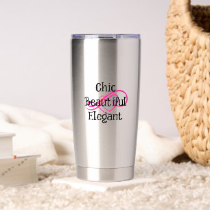 Chic, Beautiful, Elegant Mug Insulated Tumbler