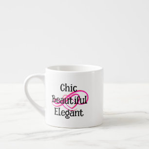 Chic, Beautiful, Elegant Specialty Mug