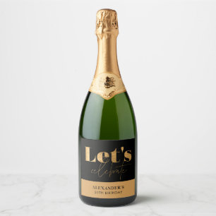 Chic Black Gold Let's celebrate Birthday  Sparkling Wine Label