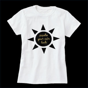 Chic Black Gold Luck Quote T-Shirt
