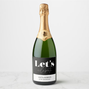 Chic Black White Let's celebrate Birthday Sparkling Wine Label