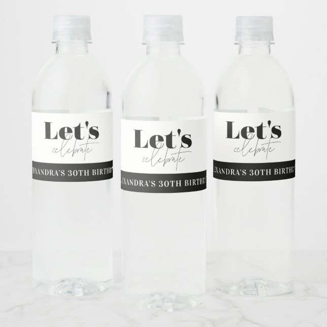 Chic Black White Let's celebrate Birthday  Water Bottle Label (Bottles)