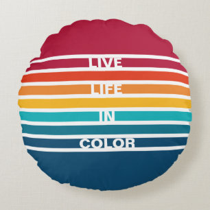Chic Colorful Stripes Pattern Live life in color  Round Cushion