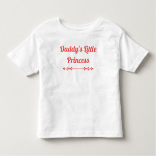 Chic Daddy's Little Princess Toddler T-Shirt