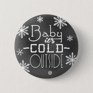 Chic Festive Chalkboard Baby it's Cold Outside 6 Cm Round Badge