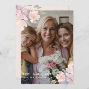 Chic Floral Best Nana Ever Mother's Day Photo Card