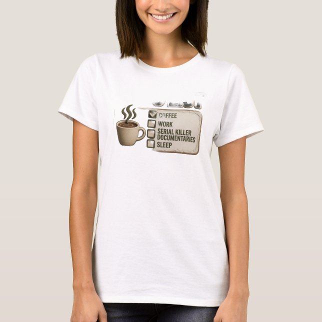 Chic Gold COFFEE WORK TRUE CRIME Style Statement T-Shirt (Front)