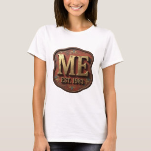 Chic Gold ME EST 1983 Text Design T-Shirt