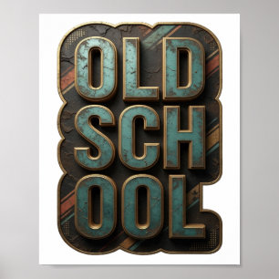 Chic Gold OLD SCHOOL Graphic Design Poster