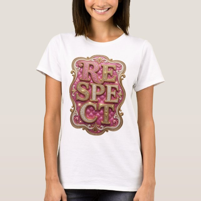 Chic Gold RESPECT Bold Design T-Shirt (Front)