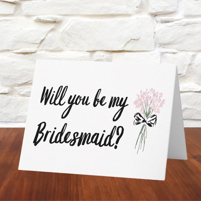Chic Hand Drawn Will You Be My Bridesmaid Proposal Card (Pop the question to your bridal squad with this fun floral proposal card! Simple, chic, and sweet.)